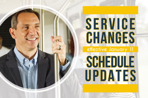 Man standing on bus. Text reads "service changes schedule updates effective January 11"